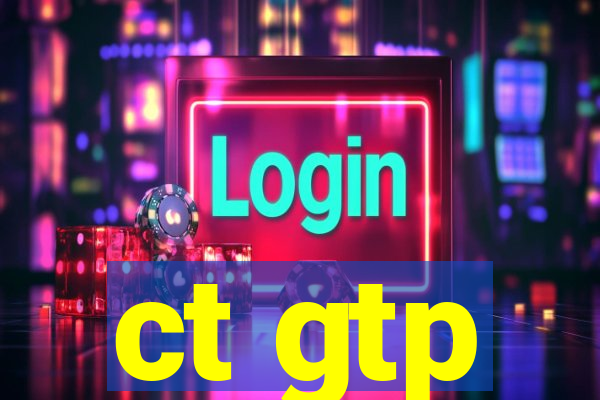 ct gtp